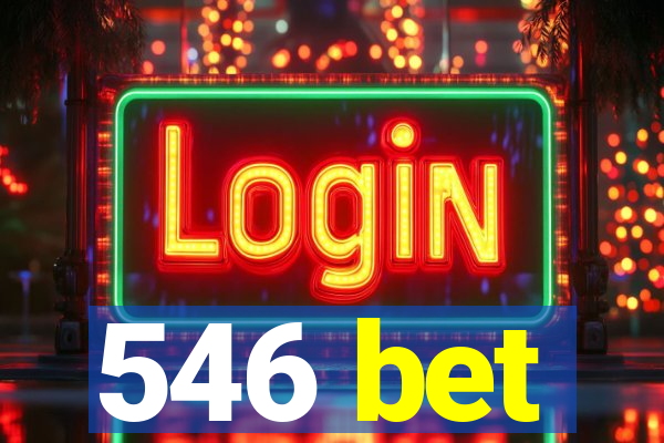 546 bet